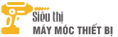 Siêu Thị Máy Móc Thiết Bị
